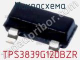 Микросхема TPS3839G12DBZR 