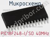 Микросхема PIC18F248-I/SO 40MHz 