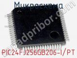 Микросхема PIC24FJ256GB206-I/PT 