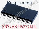 Микросхема SN74ABT162244DL 