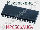 Микросхема MPC506AUG4 