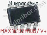 Микросхема MAX16132H10B/V+ 