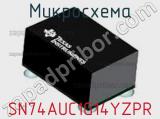 Микросхема SN74AUC1G14YZPR 