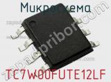 Микросхема TC7W00FUTE12LF 