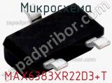 Микросхема MAX6383XR22D3+T