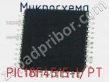 Микросхема PIC18F4515-I/PT 