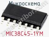 Микросхема MIC38C45-1YM 