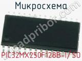 Микросхема PIC32MX250F128B-I/SO фотография 3.