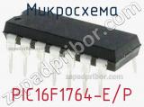 Микросхема PIC16F1764-E/P 