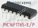 Микросхема PIC16F1765-E/P 