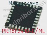 Микросхема PIC18F2410-E/ML 