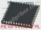 Микросхема PIC18F44J50-I/ML 