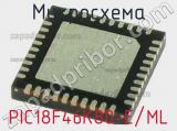 Микросхема PIC18F46K80-E/ML 