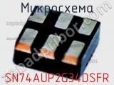 Микросхема SN74AUP2G34DSFR 