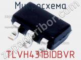 Микросхема TLVH431BIDBVR