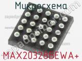 Микросхема MAX20328BEWA+