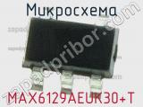 Микросхема MAX6129AEUK30+T