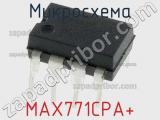 Микросхема MAX771CPA+ 