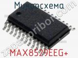 Микросхема MAX8529EEG+ 