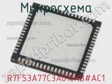 Микросхема R7FS3A77C3A01CNB#AC1 