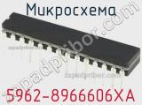 Микросхема 5962-8966606XA 