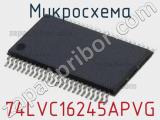 Микросхема 74LVC16245APVG 