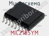 Микросхема MIC2185YM 