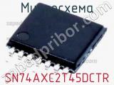 Микросхема SN74AXC2T45DCTR