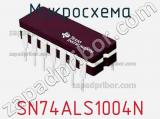 Микросхема SN74ALS1004N 