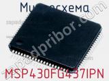 Микросхема MSP430FG437IPN 