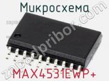 Микросхема MAX4531EWP+ 