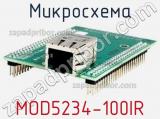 Микросхема MOD5234-100IR 