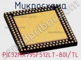 Микросхема PIC32MX795F512LT-80I/TL 