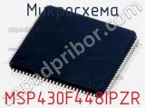 Микросхема MSP430F448IPZR 
