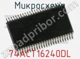 Микросхема 74ACT16240DL фотография 2.