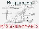 Микросхема MFS5600AMMA8ES фотография 2.