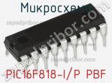 Микросхема PIC16F818-I/P PBF