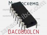 Микросхема DAC0800LCN 
