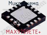 Микросхема MAX9759ETE+