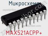 Микросхема MAX521ACPP+ фотография 2.