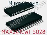 Микросхема MAX241CWI SO28 