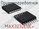 Приемопередатчик MAX3232EUE+