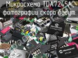 Микросхема TDA7245A