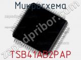 Микросхема TSB41AB2PAP фотография 2.