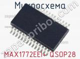 Микросхема MAX1772EEI+ QSOP28 