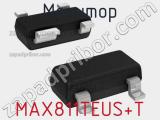 Монитор MAX811TEUS+T фотография 2.