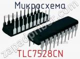Микросхема TLC7528CN 