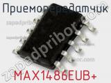 Приемопередатчик MAX1486EUB+ фотография 2.