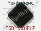 Микросхема TSB41AB1PHP фотография 2.