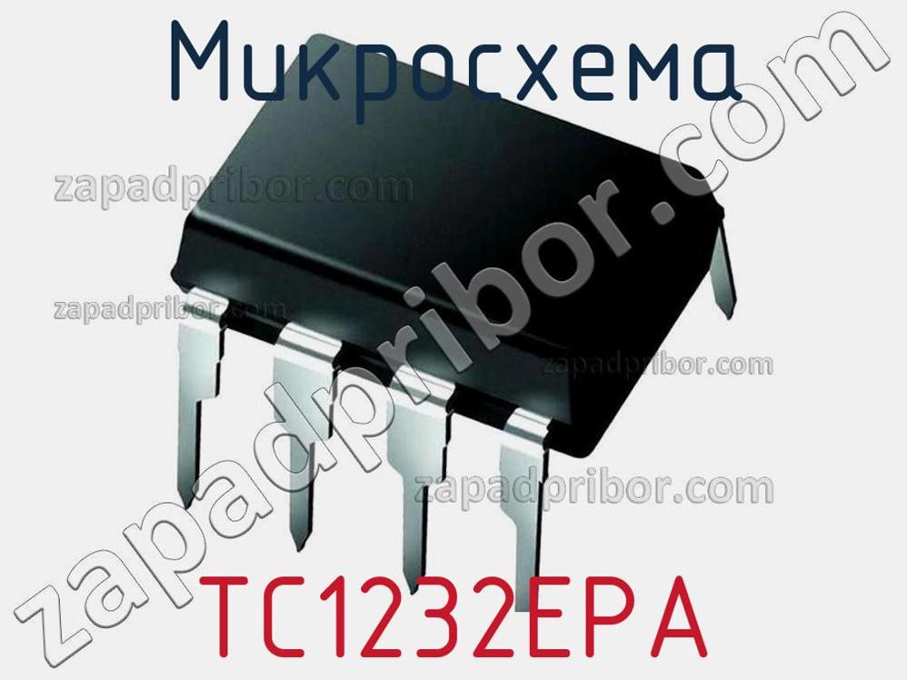 TC1232EPA - Микросхема - фотография. Увеличить. TC1232EPA - Микросхема - фотография.